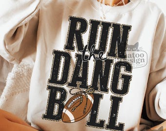 Run The Dang Ball PNG, Football Mom Leopard Print, Trendy Football Design, Game Day Fall Shirt Sublimation (Digital Download)