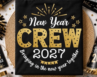 New Year Crew Svg Png, New Year's 2027, New Years Eve Design, Happy New Years 2027 Shirt (Digital Download)