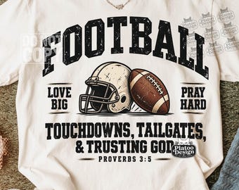 Football Faith Christian PNG, Game Day Football Png, Varsity Football Png, Sports Mom Shirt Design, Touchdown Sublimation (Digital Download)