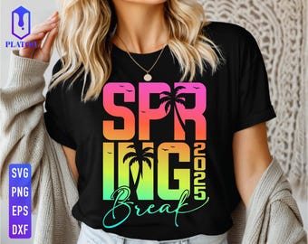 Spring Break 2025 Svg, Spring Break Crew Svg, Beach Trip Svg, Spring Beark Svg, Beach Vacation Svg, Family Vacation Svg, Spring Break Shirt