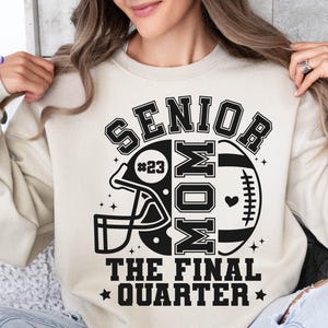 Senior Football Mom 2026 Svg, The Final Quarter, Football Mom Svg, Senior Football Mom Svg, Class of 2026 Svg, Senior Football Mom Shirt