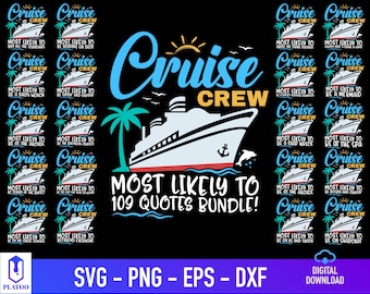 Cruise Crew Svg Bundle, Funny Family Vacation Quotes (Digital Download)