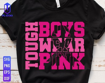 Tough Boys Wear Pink SVG, Breast Cancer Awareness Ribbon (Digital Download)