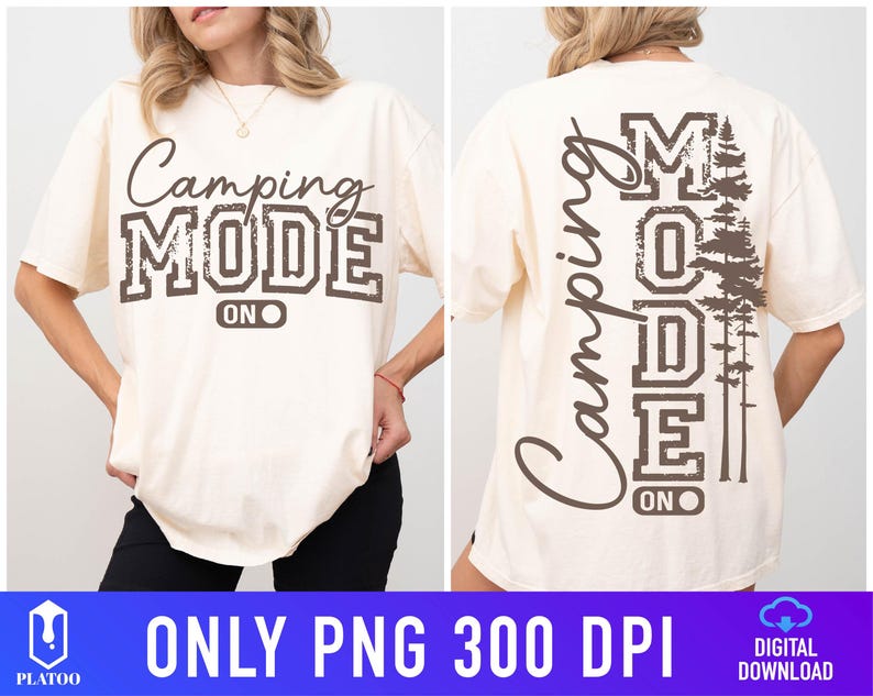 May include: Cream-coloured t-shirt with the text "Camping MODE ON" in brown, distressed lettering on the front. The back of the shirt features the words "Camping MODE ON" vertically and a tree graphic.