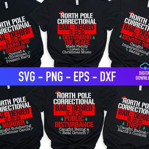 May include: Black t-shirts with humorous Christmas-themed text. Each shirt features the phrase "North Pole Correctional Bail: Denied" with different offenses like "Breaking and Entering" and "Identity Theft." The text is in white and red.
