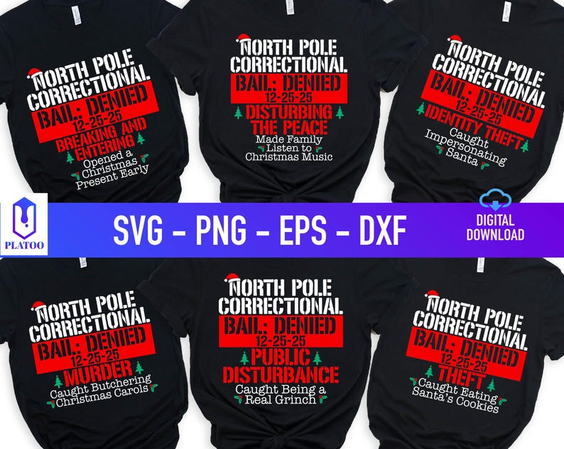 May include: Black t-shirts with humorous Christmas-themed text. Each shirt features the phrase "North Pole Correctional Bail: Denied" with different offenses like "Breaking and Entering" and "Identity Theft." The text is in white and red.