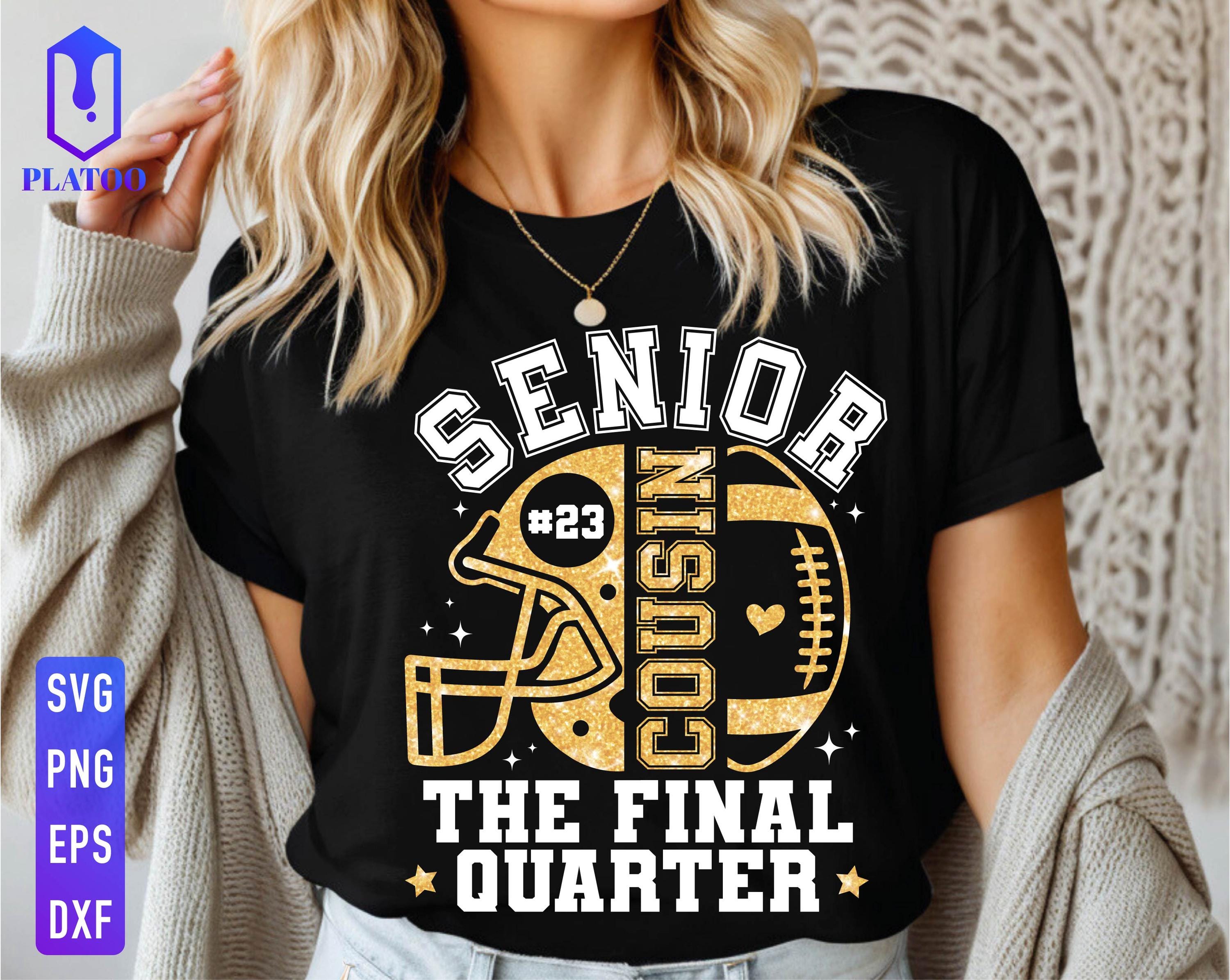 Senior Football Cousin 2027 SVG, The Final Quarter Design (Digital Download)