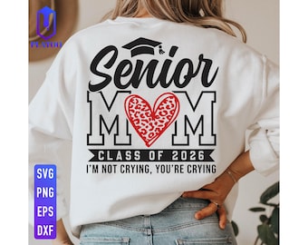 Senior Mom 2026 SVG, Graduation Shirt Design (Digital Download)