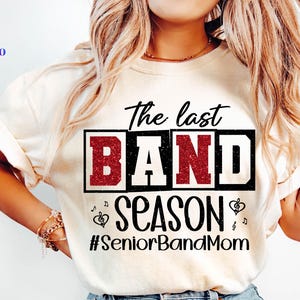 The Last Band Season Svg, Senior Band Mom 2026 Svg, Cheer Band Svg, Band Mom Svg, Senior Mom 2026 Svg, Marching Band Svg, Senior Band Svg
