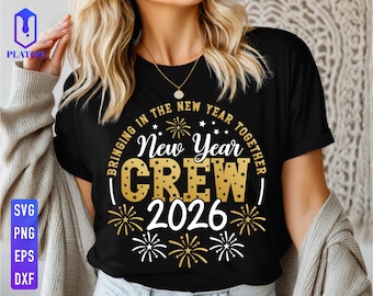 New Year Crew 2026 Shirt Design SVG PNG (Digital Download)
