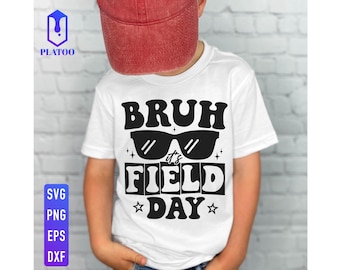 Bruh It&#39;s Field Day Svg, Funny Summer Outdoor Svg, Last Day of School Svg, Happy Field Day Svg, Field Day 2025 Svg, Field Day Teacher Svg