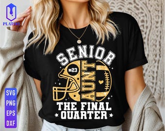 Senior Football Aunt 2027 SVG, The Final Quarter (Digital Download)