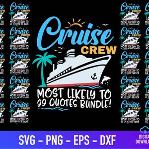 Most Likely Cruise To Shirt Svg Bundle, Cruise Crew Svg, Family Cruise Svg, Funny Cruise Quotes, Cruise Vacation Svg, Family Cruise Shirts