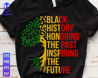 Black History Month Teacher SVG, Honoring The Past, Inspiring The Future (Digital Files)
