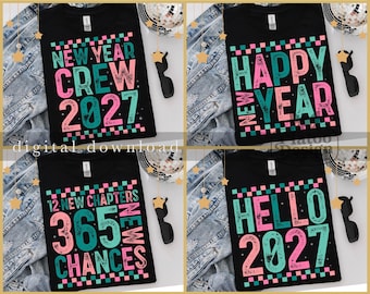 Happy New Year 2027 PNG Bundle, 12 New Chapters 365 New Chances, New Year Crew Shirt, Hello 2027 Design (Digital Download)