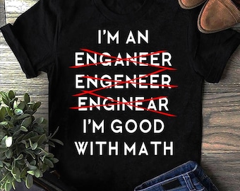 Im An Engineer T Physics Science Nerd Geek Pi Dr Engineer Engineer Funny Engineer Shirt, Engineer Gifts, Engineer T-shirt, Gift for Engineer