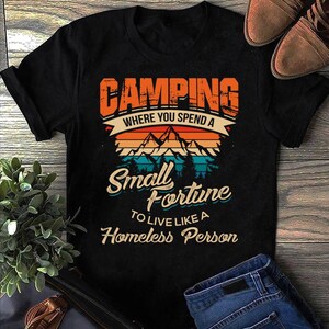 Funny Camping Gifts With Sayings For Campers Camp Men Women Camping T Shirt, Camp T-Shirt, Camping T Shirts, Funny Camping Shirt, Camper