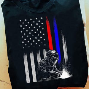 Welder American Flag Patriotic Welding Men Welder Usa Flag Welder T Shirt - Welder Funny, Welder Gift, Welder Life, Welder Wife