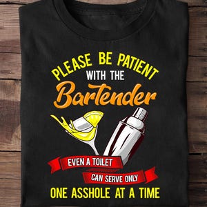 Bartender Bar Owner Funny Bartending Gift Bartender T Shirt - Bartender T Shirt - Bartender Gifts, Funny Bartending Tee, Drinking Tee