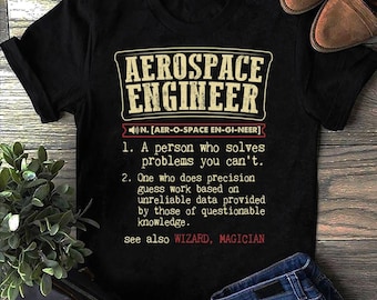 Definition Of An Aerospace Engineer Engineer T Shirt - Engineer Funny Engineer Shirt, Engineer Gifts, Engineer T-shirt, Gift for Engineer