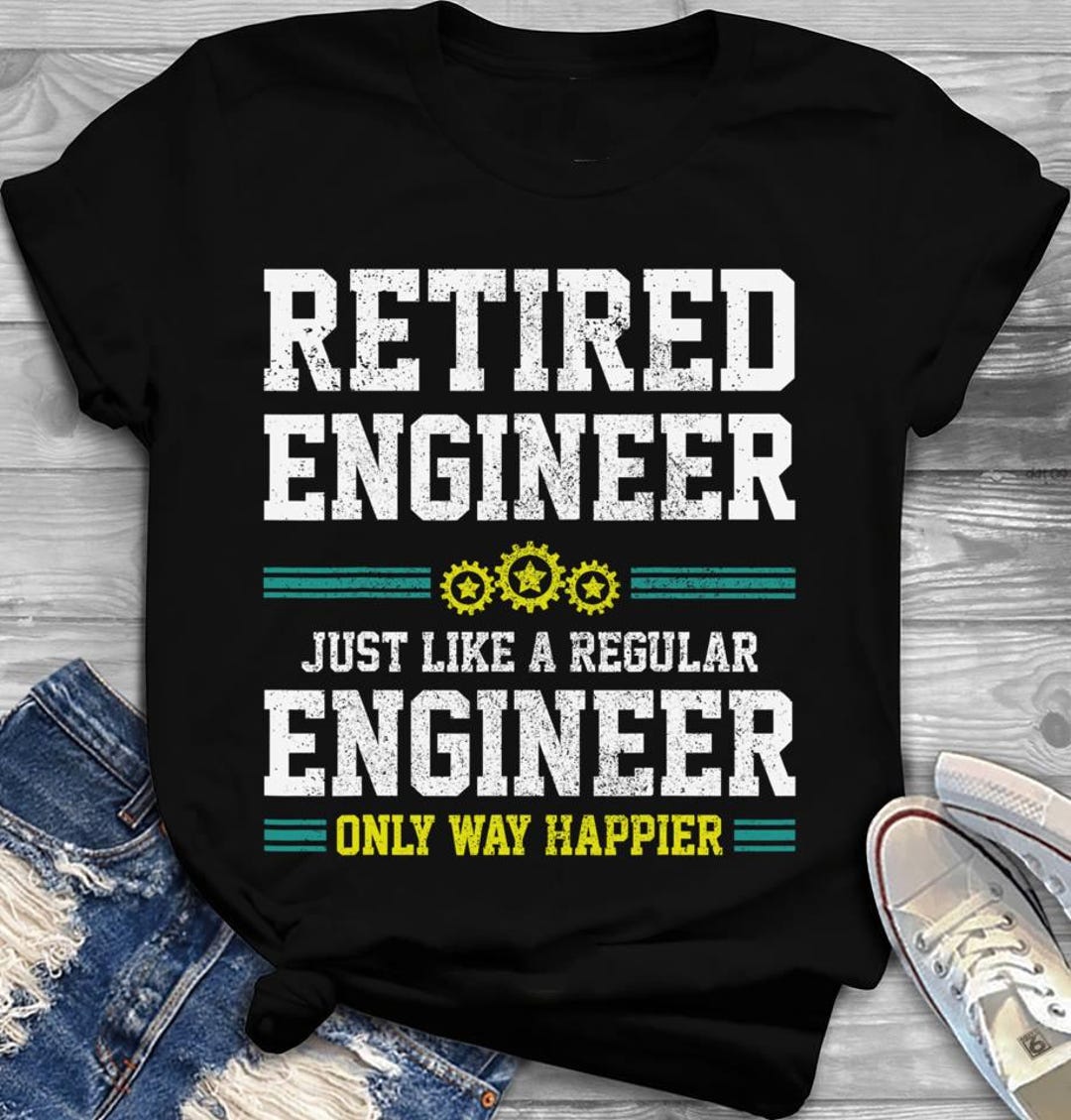 Engineering Retirement Sign Retired Engineer Engineering Funny Saying Retirement Gift Engineer ...
