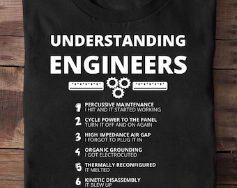 Ingenieurs begrijpen grappig sarcastisch technisch cadeau ingenieur-grappig ingenieur shirt, ingenieur geschenken, ingenieur T-shirt, cadeau voor ingenieur