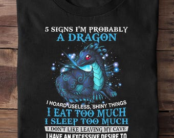 5 segnali che indicano che probabilmente sono un drago - Maglietta con drago - Maglietta con drago giapponese, maglietta streetwear giapponese, regalo con drago, maglietta con drago cinese