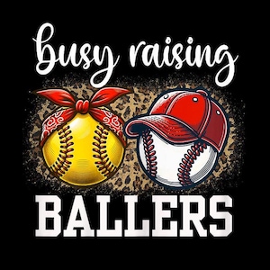 Busy Raising Ballers PNG - Baseball Softball Sports Mama Design
