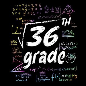 Może przedstawiać: Czarne tło z kolorowymi równaniami i wzorami matematycznymi. Tekst "36 grade" jest wyraźnie wyświetlony na biało, z liczbą 36 w symbolu pierwiastka kwadratowego. Inne równania są w różnych kolorach.