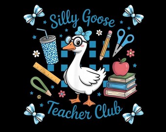 Klub Nauczycieli Silly Goose PNG, Projekt koszulki dla nauczyciela z okazji powrotu do szkoły, Uroczy prezent dla nauczyciela z podziękowaniami, Pierwszy dzień szkoły, Pobieranie cyfrowe