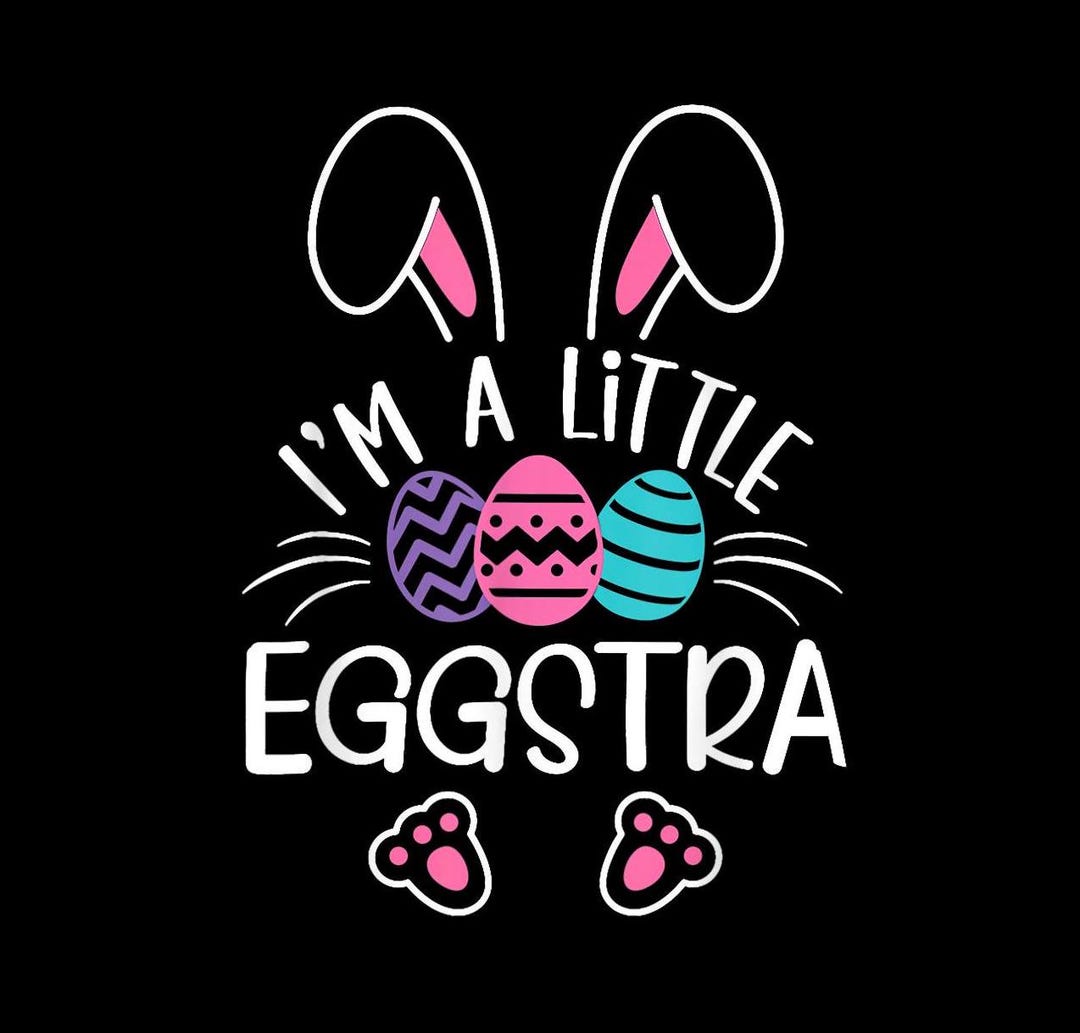 I'm A Little Eggstra Funny Easter PNG | Retro Easter Egg Design ...