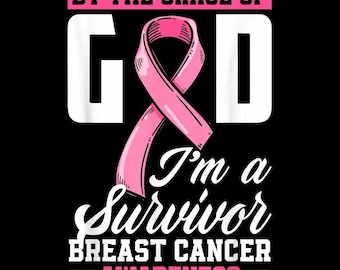By The Grace of God, I'm a Survivor PNG, Breast Cancer Awareness, Pink Ribbon, Digital Download