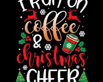 I Run on Coffee and Christmas Cheer PNG, Holiday Coffee Lover Design, Cute Gingerbread Drink Art, Festive Winter Style
