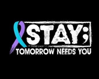 50| Stay; Tomorrow Needs You