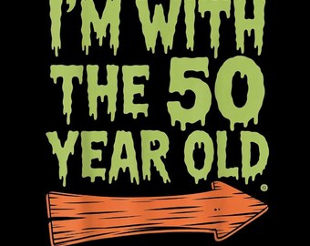 Estou com o 50º aniversário PNG, download digital engraçado de 50º aniversário, sublimação de fantasia combinando com presente de brincadeira, design de festa de marco