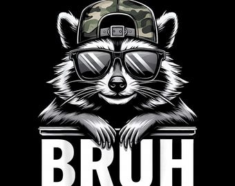Bruh Raccoon Trash Panda PNG, Funny Raccoon Meme Digital Download, Cute Garbage Bandit Shirt Design for Raccoon Lovers