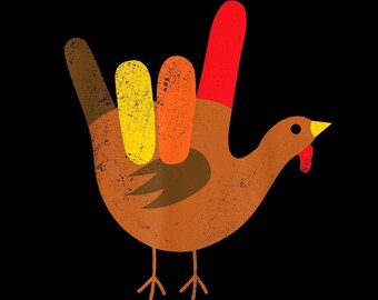 ASL I Love You Turkey Thanksgiving PNG, American Sign Language Hand Sign, Cute Turkey Graphic for Kids Family Shirts, Instant Download