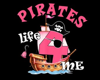 Pirates Life for Me 4th Birthday PNG, Pirate Birthday Shirt Sublimation, Pirate Ship Party Digital Download, Boy Birthday Gift