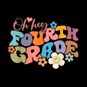 4th Grade PNG, Retro Groovy Design, Back To School Sublimation, Fourth Grade Teacher, First Day of School, Daisy Flower Digital Download Art
