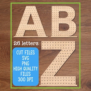 May include: Wooden letters A, B, and Z with small holes, part of a set of 26 letters. The image includes text that says "CUT FILES SVG PNG HIGH QUALITY FILES 300 DPI". The letters are inside a green rectangle.