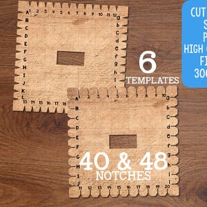 May include: Two tan templates with notched edges, marked with numbers and letters. One template is partially cut. Text on the image includes "6 TEMPLATES", "40 & 48 NOTCHES", and "CUT FILES SVG PNG HIGH QUALITY FILES 300 DPI".