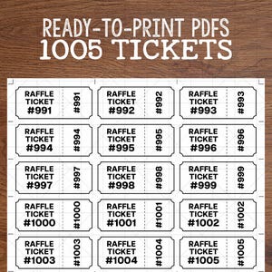 May include: A printable PDF with 1005 raffle tickets. Each ticket is white with black text, featuring the words "RAFFLE TICKET" and a unique number from #991 to #1005. The text "READY-TO-PRINT PDFS" is at the top.