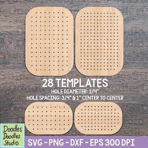 May include: Four wooden templates with rounded corners and evenly spaced holes. The text reads "28 TEMPLATES", "HOLE DIAMETER: 1/4", and "HOLE SPACING: 3/4" & 1" CENTER TO CENTER". The image also includes the text "SVG - PNG - DXF - EPS 300 DPI".