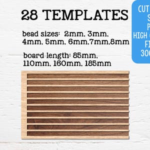 May include: A wooden template with horizontal grooves, featuring the text "28 TEMPLATES." Bead sizes range from 2mm to 8mm, and board lengths are 85mm, 110mm, 160mm, and 185mm. Includes cut files in SVG and PNG formats.