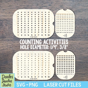 May include: Wooden counting activity boards with numbered holes. The boards have the text "I Can Count" and numbers 1-10. The text "COUNTING ACTIVITIES HOLE DIAMETER: 1/4", 3/8"" is also visible. The boards are laser cut files.