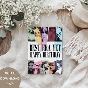 Printable Best Era Yet, Birthday Card, Happy Birthday, Tour Inspired Card, Singer, Card for Friend, Sister, Mom, Best Friend