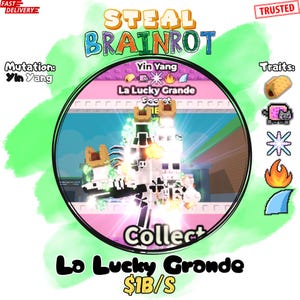 La Lucky Grande | 1B/s | Yinyang Mutation +5 Traits | Steal a Brainrot
