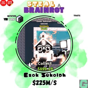 Esok Sekolah / Mutación YinYang de 225 M/s / Robar un Brainrot Roblox