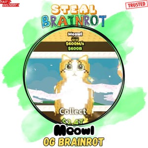 Pode incluir: Imagem de arte digital com um gato pixelado laranja e branco dentro de uma moldura circular. O texto inclui "STEAL BRAINROT", "Meowl" e "Collect 2.4T". O fundo tem um efeito de aquarela verde. A imagem também tem as palavras "FAST DELIVERY" e "TRUSTED".