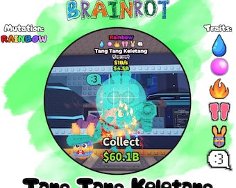 Tang Tang Keletang | 1B/s | Rainbow Mutation +6 Traits | Steal a Brainrot Roblox